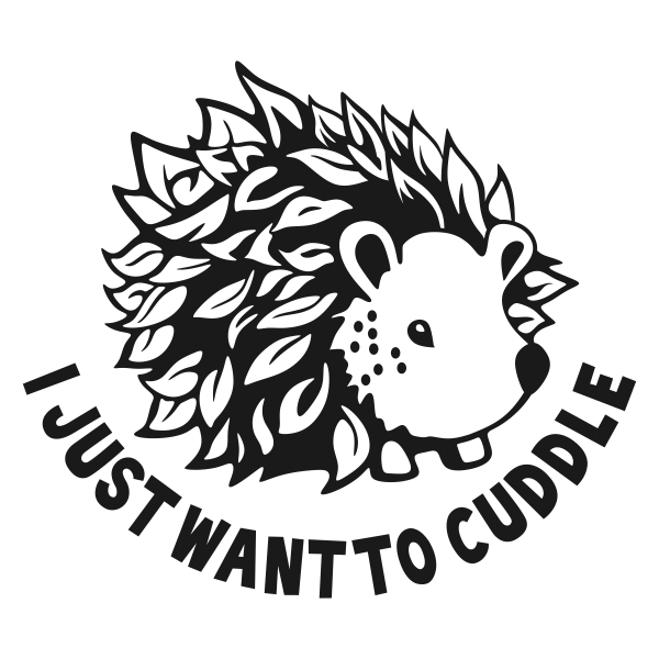 I Just want to cuddle porcupine Cuttable Designs
