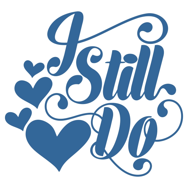 I Still Do SVG Cuttable Designs