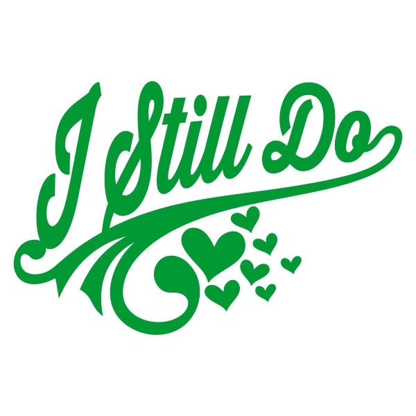 I Still Do SVG Cuttable Designs