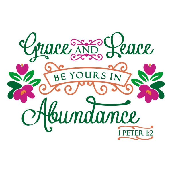 Grace and Peace SVG Cuttable Designs