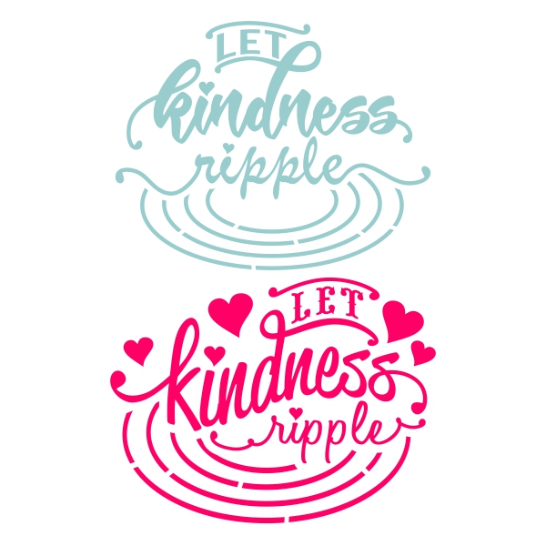 Let Kindness Ripple SVG Cuttable Design