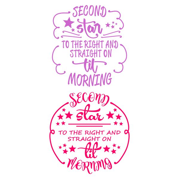 Second Star to the Right and Straight On Til Morning SVG Cuttable Design