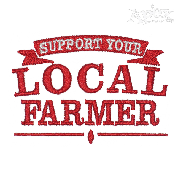 Support Your Local Farmer Embroidery Design