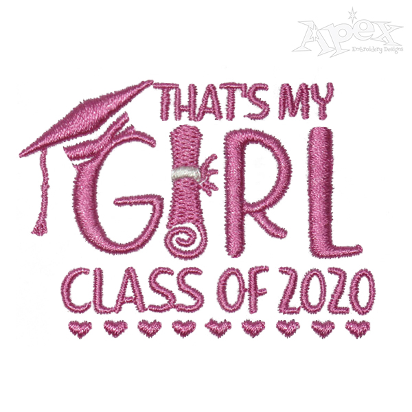 That's My Girl Boy Class of 2019 Embroidery Design