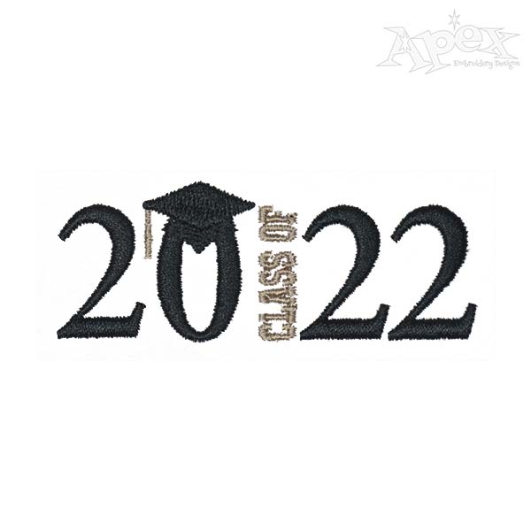 Graduation Class of 2020 2021 2022 Embroidery Design