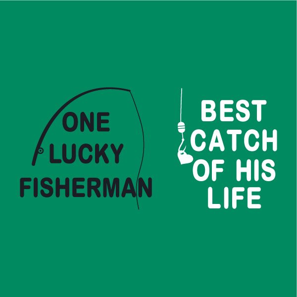 Best Catch Of His Life Cuttable Design